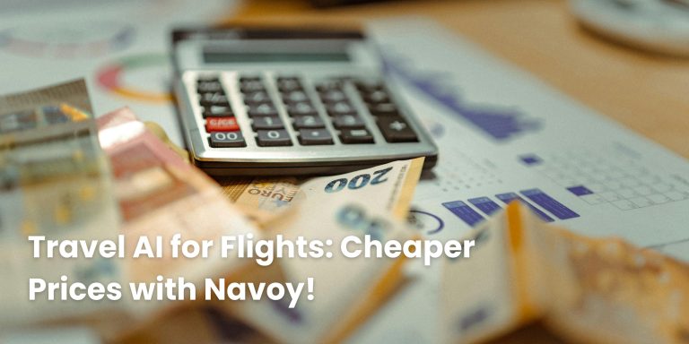 Travel AI for Flights: Cheaper Prices with Navoy!