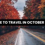 Where to Travel in October 2025: Top Picks!